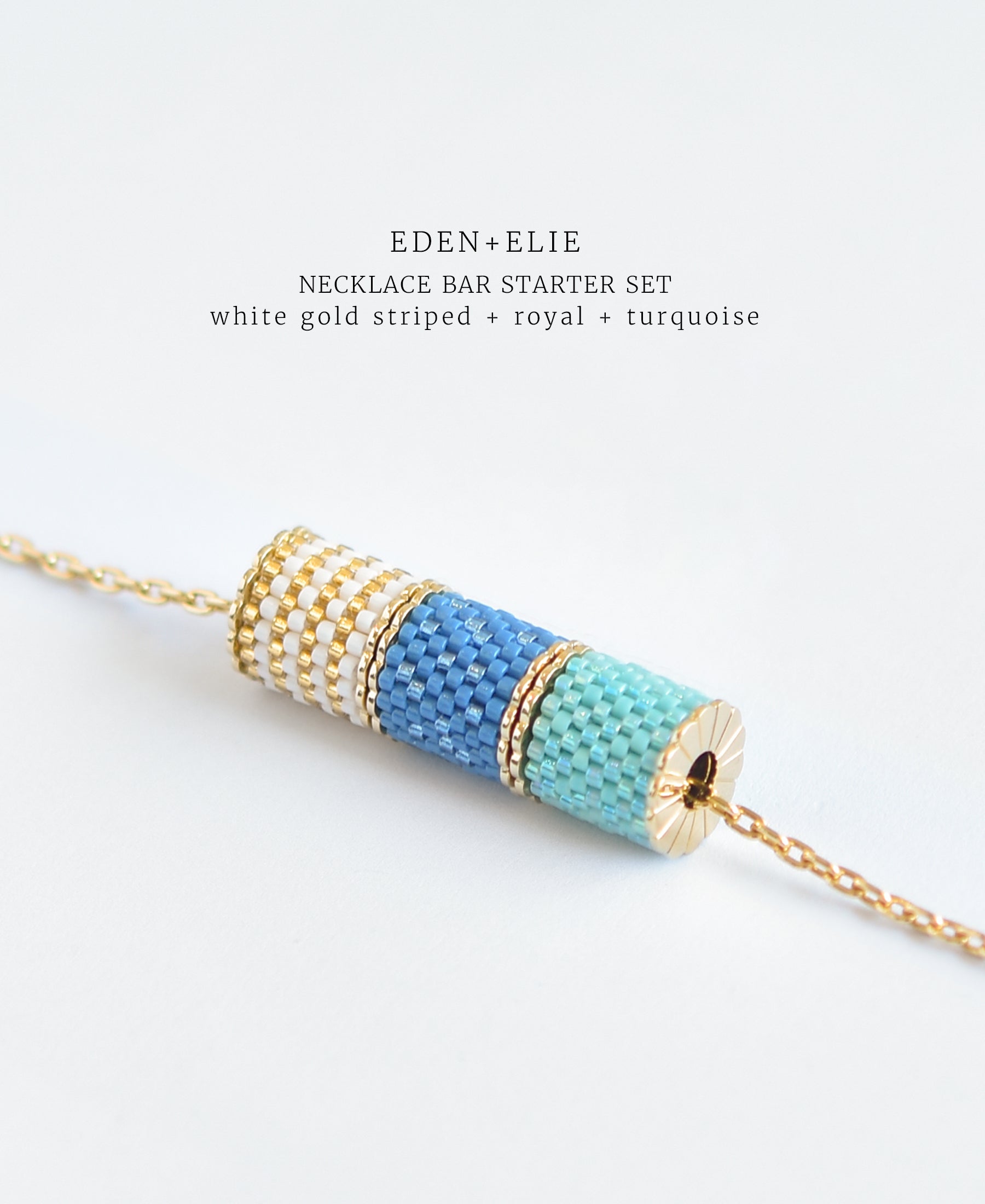 EDEN + ELIE Necklace Bar 3 bead starter set - turquoise + royal + white gold striped
